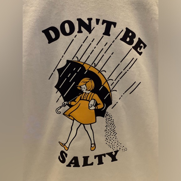 Everyone loves a teeshirt Don’t be salty! - Picture 1 of 3